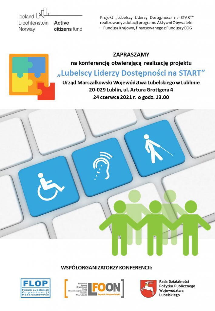 Plakat zapraszający na konferencję otwierająca realizacje projektu "Lubelscy Liderzy Dostępności na START" w dn. 24 czerwca 2021 w Lublinie