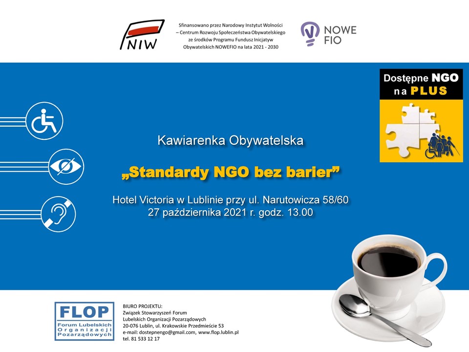 Relacja z Kawiarenki Obywatelskiej pt. „Standardy NGO bez barier” dofinansowanej ze środków Funduszu Inicjatyw Obywatelskich NOWEFIO na lata 2021-2030