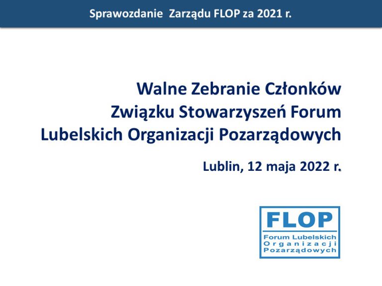 Relacja z Walnego Zebrania Członków FLOP w dn. 12 maja 2022 r. w Hotelu Victoria w Lublinie