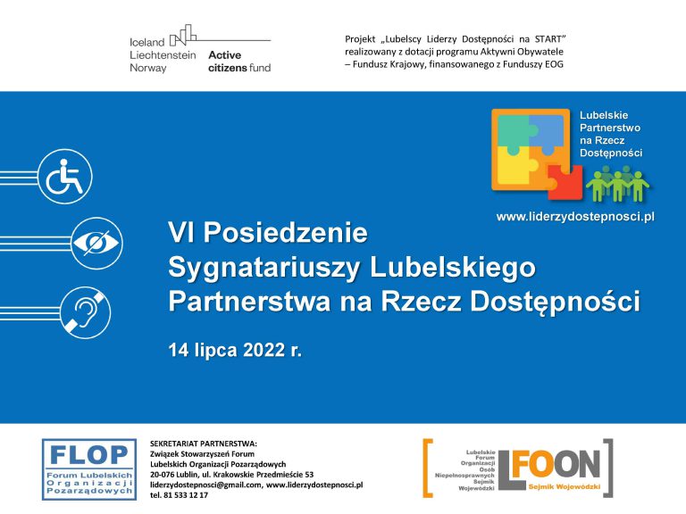 VI posiedzenia Lubelskiego Partnerstwa na Rzecz Dostępności w dn. 14 lipca 2022 r.