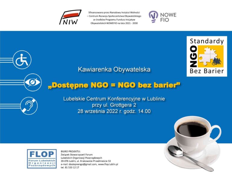 Relacja z Kawiarenki Obywatelskiej „Dostępne NGO = NGO bez barier” w dniu 28 września 2022 r. w Lubelskim Centrum Konferencyjnym w Lublinie przy ul. Grottgera 2