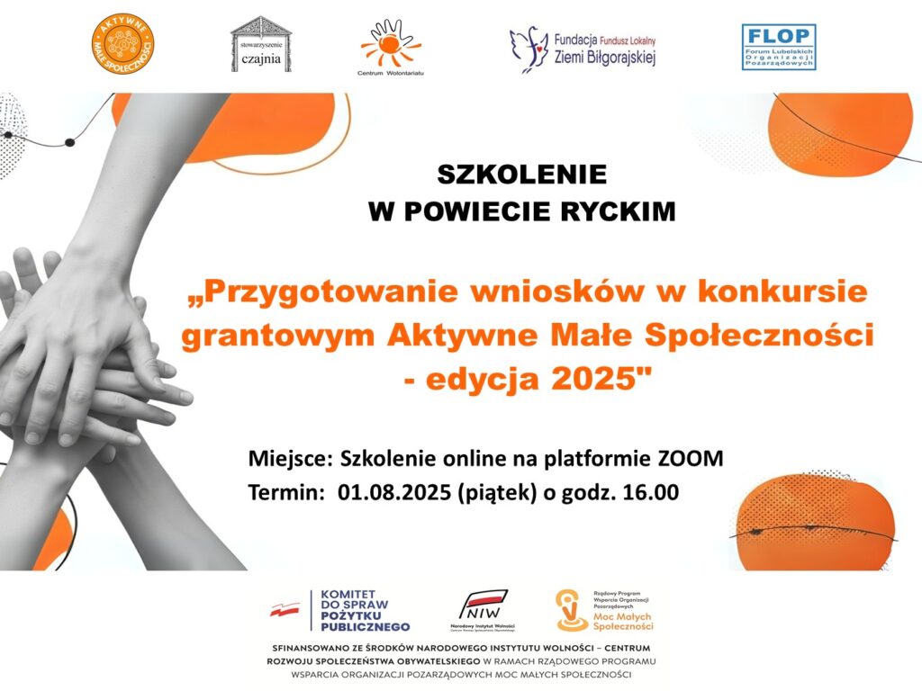 Zaproszenie na szkolenie w powiecie ryckim „Przygotowanie wniosków w konkursie grantowym Aktywne Małe Społeczności - edycja 2025". Miejsce: Szkolenie online na platformie ZOOM. Termin: 01.08.2025 (piątek) o godz. 16.00.