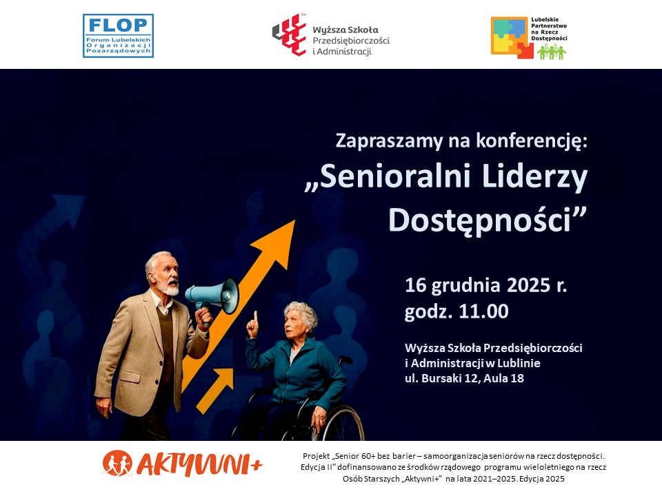 Plakat zapraszający na konferencje "Senioralni Liderzy Dostępności" w dniu 16 grudnia 2025 w WSPA w Lublinie