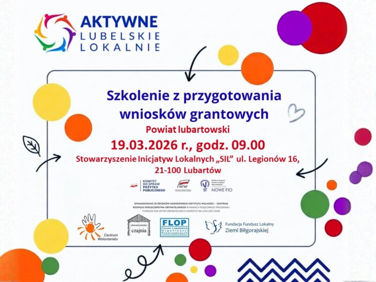 Plakat promujący otwarte szkolenie „Przygotowanie wniosków w konkursie grantowym „Aktywne Lubelskie Lokalnie” – edycja 2026” w siedzibie Stowarzyszenia Inicjatyw Lokalnych „SIL” w Lubartowie przy ul. Legionów 16