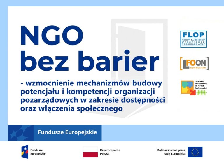 Promocja projektu „NGO bez barier - wzmocnienie mechanizmów budowy potencjału i kompetencji organizacji pozarządowych w zakresie dostępności oraz włączenia społecznego” nr umowy FERS.04.07-IP.04-0069/24 finansowanego w ramach Działania 4.07 Wsparcie NGO w zakresie dostępności i włączenia społecznego, programu Fundusze Europejskie dla Rozwoju Społecznego 2021-2027 współfinansowanego ze środków Europejskiego Funduszu Społecznego Plus.
