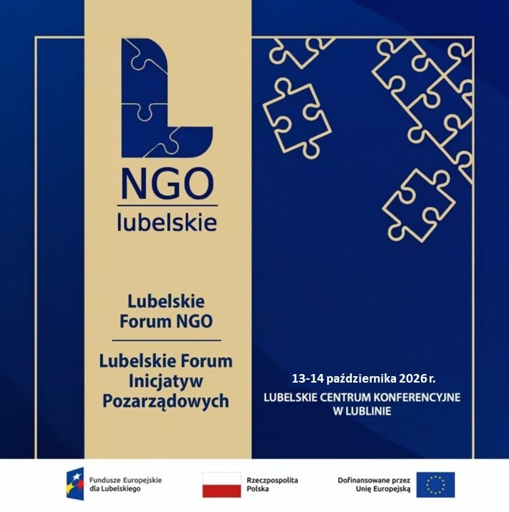 Zaproszenie na Lubelskie Forum NGO i XIII Lubelskie Forum Inicjatyw Pozarządowych (LFIP 2026) w dniach 13-14 października 2026 r.
