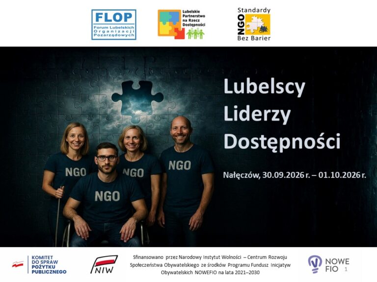 Zaproszenie na szkolenie 30.09.2026 r. - 01.10.2026 r. w Hrubieszowie w projekcie „Lubelscy Liderzy Dostępności” sfinansowanego przez Narodowy Instytut Wolności – Centrum Rozwoju Społeczeństwa Obywatelskiego ze środków Programu Fundusz Inicjatyw Obywatelskich NOWEFIO na lata 2021–2030